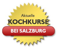 Kochkurse in Salzburg - Kochschule Salzburg - Firmenkochkurse in Salzburg