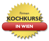 Rent a cook`s Firmen Kochkurse in Wien - Kochschule in Wien - Firmen Kochevents in Wien - Kochkurse fr Firmen in Wien und Niedersterreich